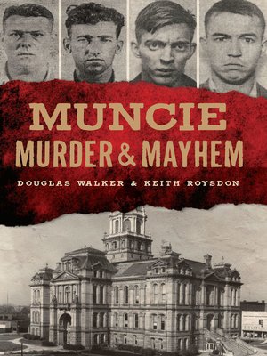 cover image of Muncie Murder & Mayhem